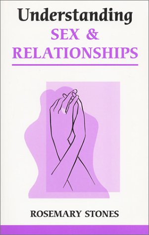 Beispielbild fr Understanding Sex and Relationships zum Verkauf von Books From California