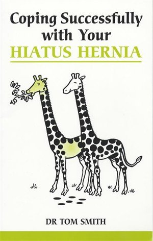 Beispielbild fr Coping Successfully with Your Hiatus Hernia (Overcoming Common Problems S.) zum Verkauf von WorldofBooks