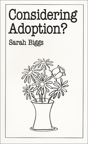 Considering Adoption? (Overcoming Common Problems) (9780859697910) by Biggs, Sarah