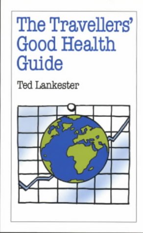 9780859698276: The Travelers' Good Health Guide: A Guide for Backpackers, Travelers, Volunteers and Overseas Workers [Lingua Inglese]