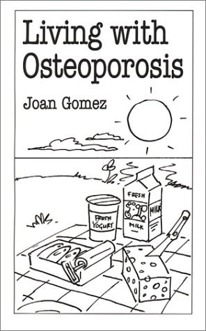 Living with Osteoporosis