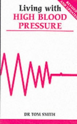 Beispielbild fr Living with High Blood Pressure (Overcoming Common Problems S.) zum Verkauf von WorldofBooks