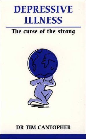 Stock image for Depressive Illness: The Curse of the Strong (Overcoming Common Problems S.) for sale by WorldofBooks