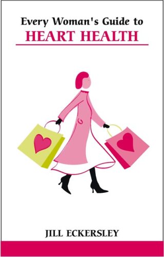 Beispielbild fr Every Woman's Guide to Heart Health (Overcoming Common Problems) zum Verkauf von AwesomeBooks