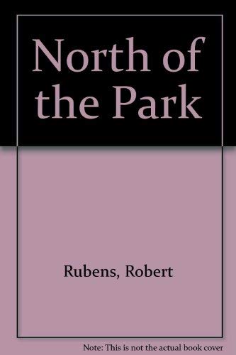 Stock image for North of the Park for sale by The London Bookworm
