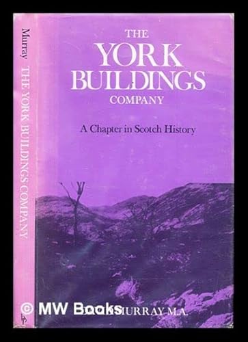 Stock image for York Buildings Company: A Chapter in Scotch History for sale by Book Bungalow