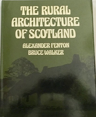 Stock image for The Rural Architecture of Scotland for sale by ThriftBooks-Dallas