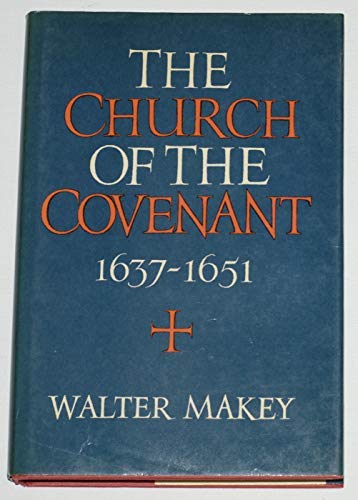 Church of the Covenant 1637-1651