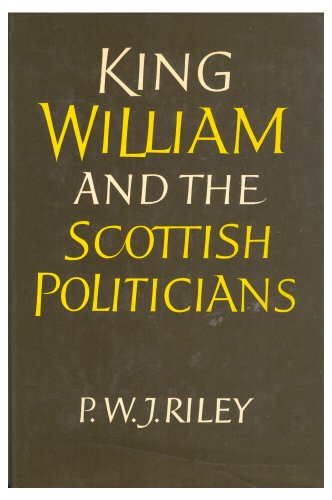 Beispielbild fr King William and the Scottish politicians zum Verkauf von Hammer Mountain Book Halls, ABAA