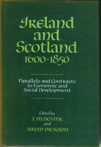 Imagen de archivo de Ireland & Scotland, 1600-1850: Parallels and Contrasts in Economic and Social Development a la venta por HPB-Diamond