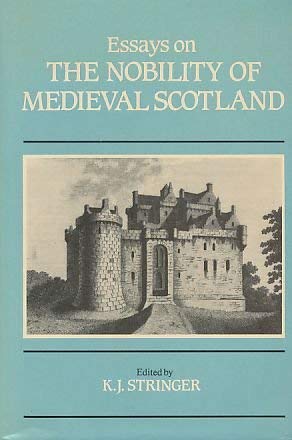 Beispielbild fr Essays on the nobility of medieval Scotland zum Verkauf von Atticus Books