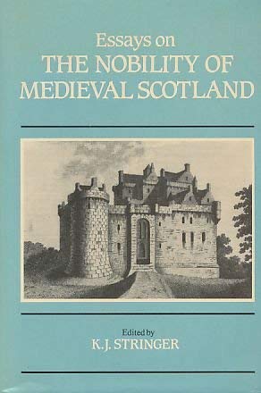 Essays on the nobility of medieval Scotland