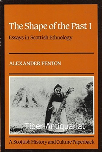 Stock image for The shape of the past: Essays in Scottish ethnology (A Scottish history and culture paperback) 2 volumes for sale by Powell's Bookstores Chicago, ABAA