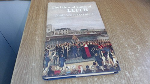 The Life and Times of Leith (SIGNED COPY)