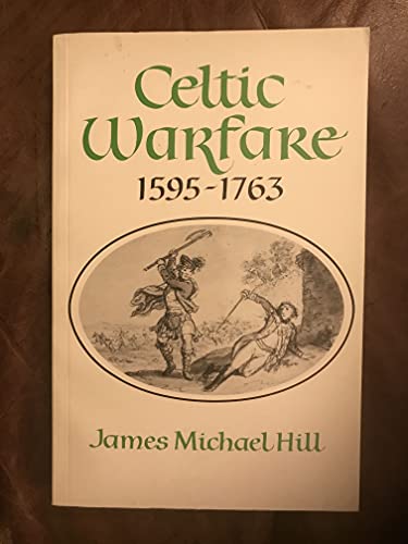 Beispielbild fr Celtic Warfare, 1595-1763 zum Verkauf von ThriftBooks-Atlanta