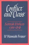 Stock image for Conflict and Class: Scottish Workers, 1700-1838 for sale by WorldofBooks
