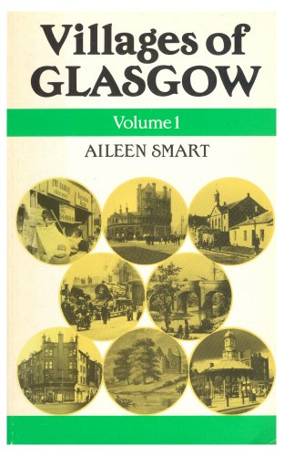 Beispielbild fr Villages of Glasgow: v. 1 zum Verkauf von WorldofBooks