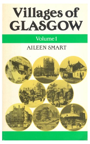 Stock image for Villages of Glasgow: v. 1 for sale by WorldofBooks