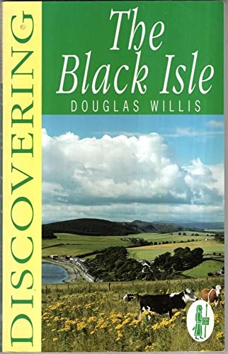 Stock image for Discovering the Black Isle (Discovering S.) for sale by WorldofBooks