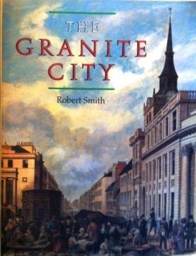 Imagen de archivo de The Granite City: History of Aberdeen a la venta por AwesomeBooks