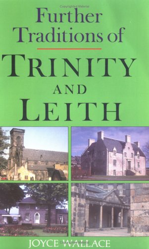 Stock image for Further Traditions of Trinity and Leith for sale by WorldofBooks
