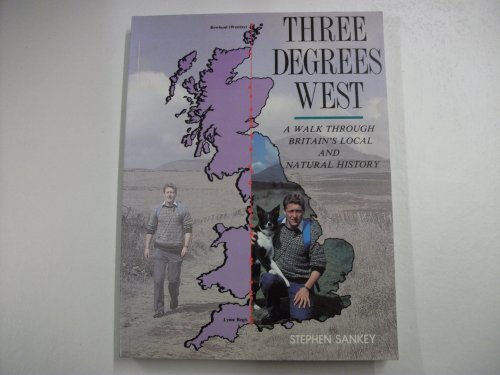 Imagen de archivo de Three Degrees West: Walk Through Britain's Local and Natural History a la venta por WorldofBooks