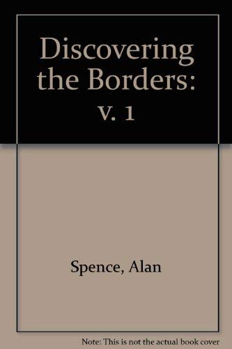 Beispielbild fr Discovering the Borders: v. 1 (Discovering S.) zum Verkauf von WorldofBooks