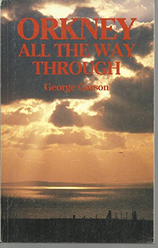 Imagen de archivo de Orkney All the Way Through a la venta por WorldofBooks