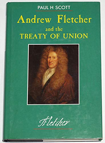 Stock image for Andrew Fletcher and the Treaty of Union for sale by GF Books, Inc.
