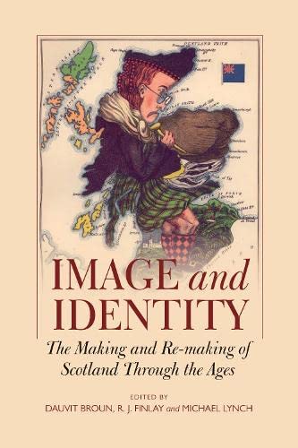 9780859764094: Image and Identity: Making and Re-making of Scotland Through the Ages
