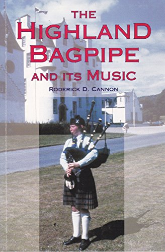 Beispielbild fr The Highland Bagpipe and Its Music zum Verkauf von Saucony Book Shop