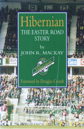 Beispielbild fr Hibernian: The Easter Road Story zum Verkauf von WorldofBooks