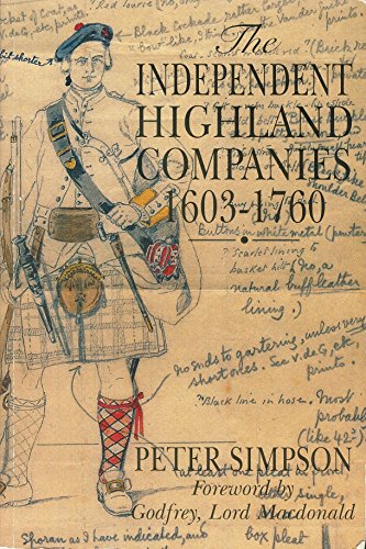 The Independent Highland Companies, 1603-1760