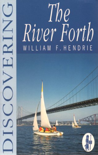 Beispielbild fr Discovering the River Forth (The discovering series) zum Verkauf von MusicMagpie