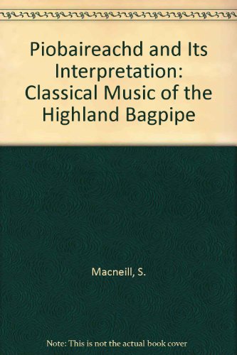 9780859764407: Piobaireachd and Its Interpretation