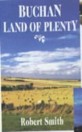 Beispielbild fr Buchan : Land of Plenty zum Verkauf von WorldofBooks