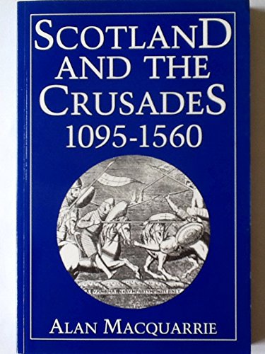 9780859764452: Scotland and the Crusades, 1095-1560