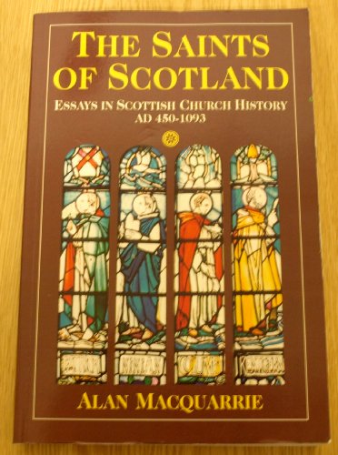 Beispielbild fr The Saints of Scotland, Essays in Scottish Church History AD450-1093 zum Verkauf von Mount Angel Abbey Library