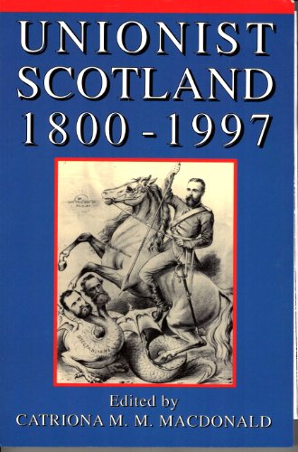 Beispielbild fr Unionist Scotland, 1800-1997 zum Verkauf von WorldofBooks