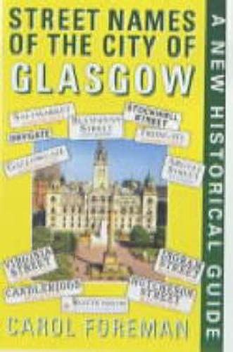 Beispielbild fr Street Names of the City of Glasgow zum Verkauf von WorldofBooks