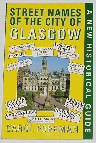 Stock image for Street Names of the City of Glasgow for sale by Goldstone Books