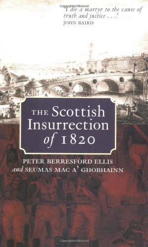 Stock image for The Scottish Insurrection of 1820 for sale by WorldofBooks