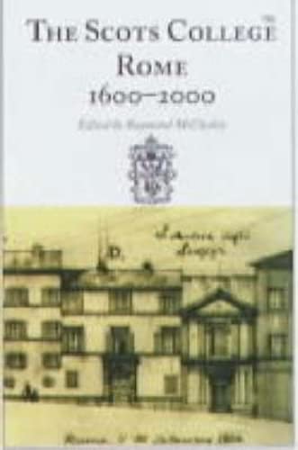 Beispielbild fr The Scots College, Rome, 1600-2000 zum Verkauf von WorldofBooks