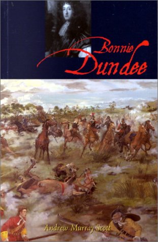 9780859765329: Bonnie Dundee: John Grahame of Claverhouse