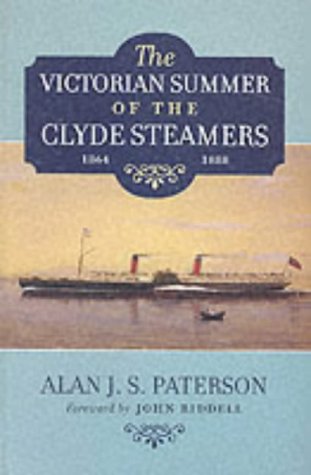 9780859765503: The Victorian Summer of the Clyde Steamers, 1864-1888