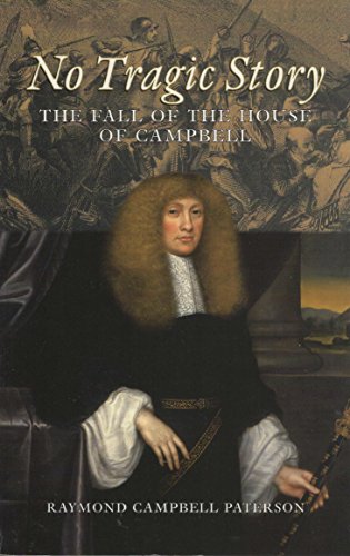 Stock image for No Tragic Story: The Fall of the House of Campbell for sale by WorldofBooks