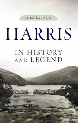 Stock image for Harris in History and Legend for sale by WorldofBooks