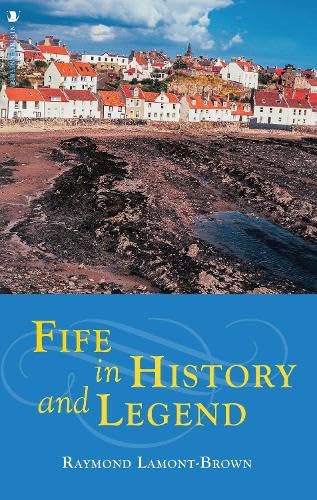 9780859765671: Fife in History and Legend