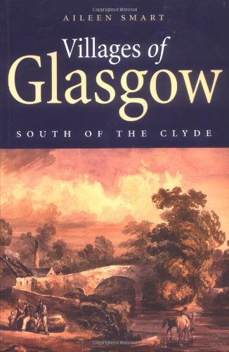 Beispielbild fr Villages of Glasgow: The South Side zum Verkauf von WorldofBooks