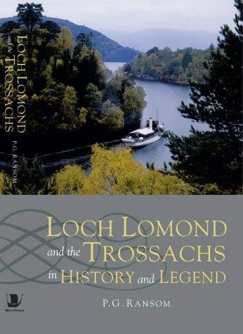 Imagen de archivo de Loch Lomond and the Trossachs in History and Legend a la venta por WorldofBooks